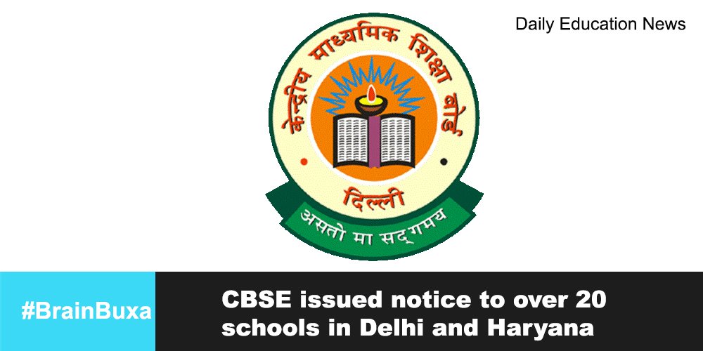 CBSE issued notice to over 20 schools in Delhi and Haryana