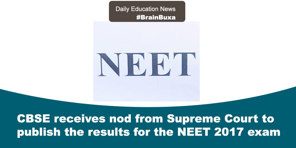 CBSE receives nod from Supreme Court to publish the results for the NEET 2017 exam