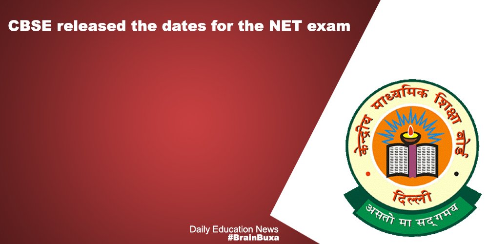 CBSE released the dates for the NET exam