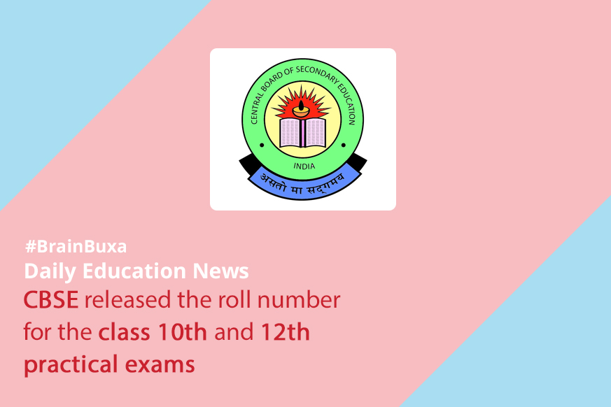 CBSE released the roll number for the class 10th and 12th practical exams