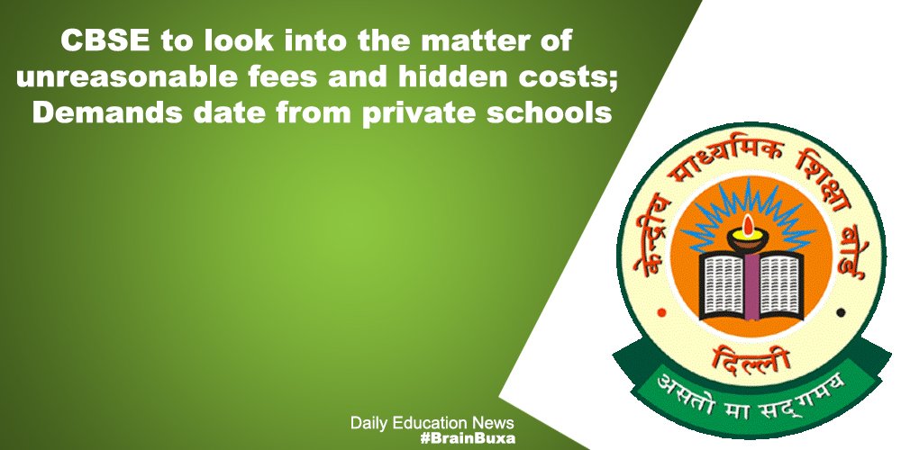 CBSE to look into the matter of unreasonable fees and hidden costs; Demands date from private schools