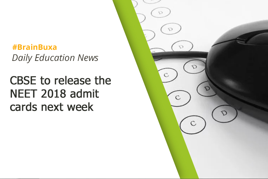 CBSE to release the NEET 2018 admit cards next week