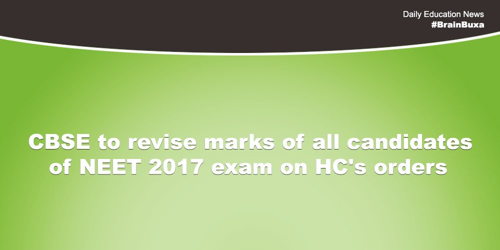 CBSE to revise marks of all candidates of NEET 2017 exam on HC's orders