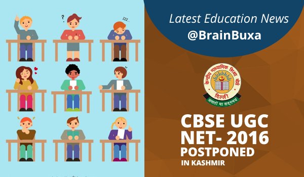 CBSE UGC NET- 2016 Postponed In Kashmir