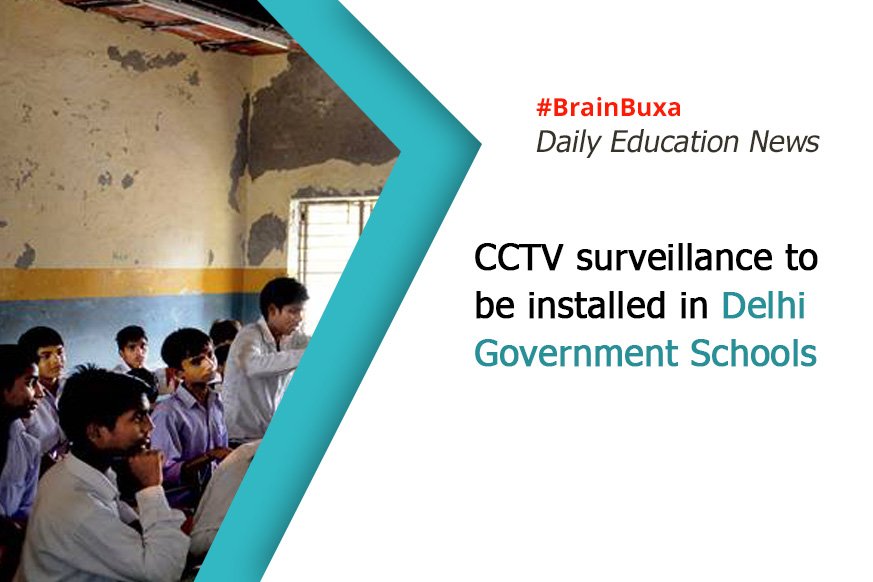 CCTV surveillance to be installed in Delhi government schools