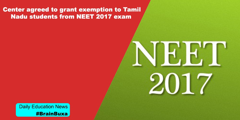 Center agreed to grant exemption to Tamil Nadu students from NEET 2017 exam