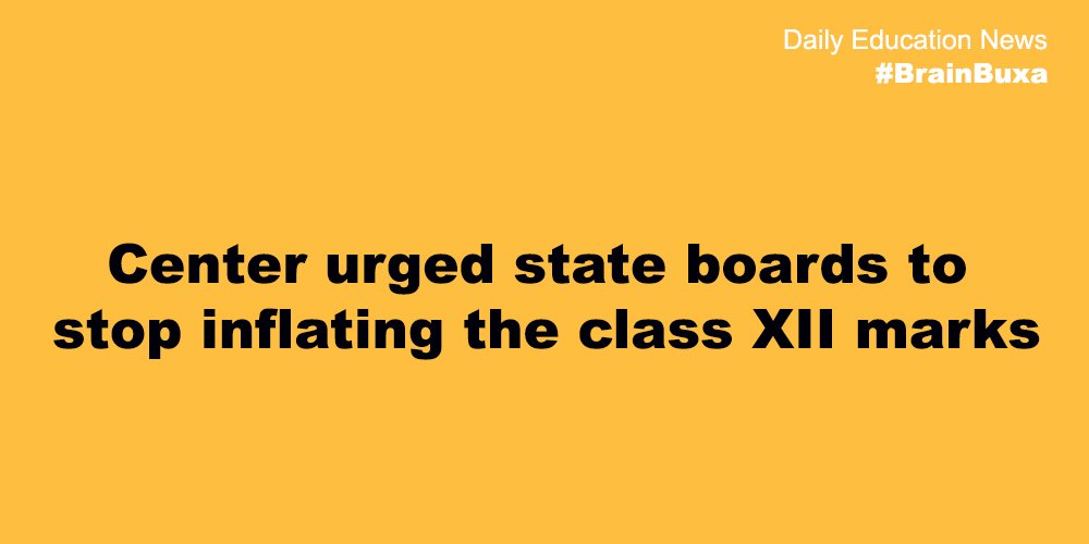 Center urged state boards to stop inflating the class XII marks