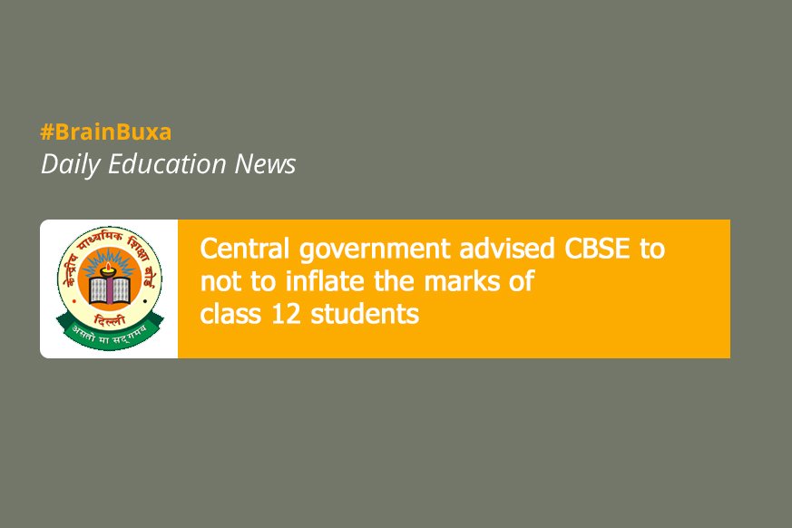 Central government advised CBSE to not to inflate the marks of class 12 students