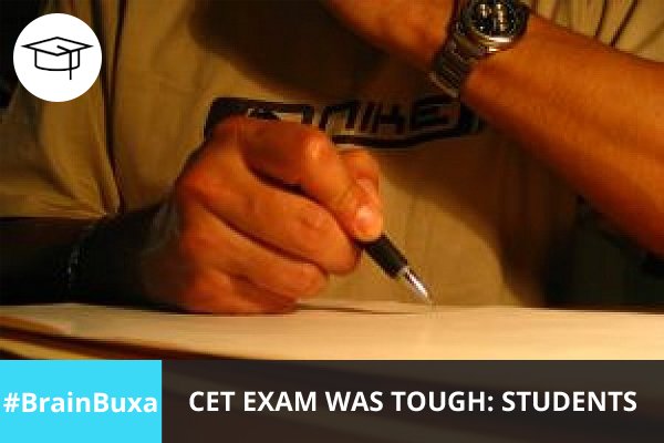 CET exam was tough: Students