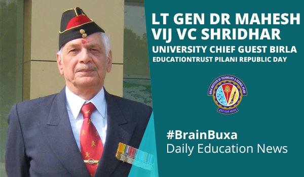 Lt Gen Dr Mahesh Vij VC Shridhar University Chief Guest Birla Education Trust Pilani Republic Day