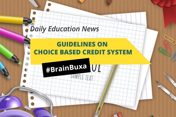 Guidelines on Choice Based Credit System