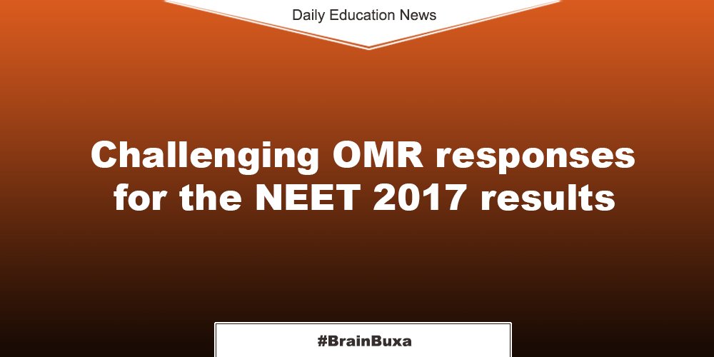 Challenging OMR responses for the NEET 2017 results