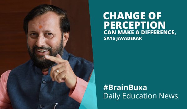 Change of Perception Can Make A Difference, Says Javadekar