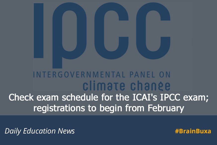 Check exam schedule for the ICAI's IPCC exam; registrations to begin from February