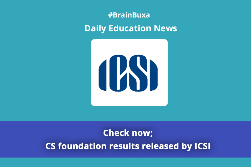 Check now; CS foundation results released by ICSI