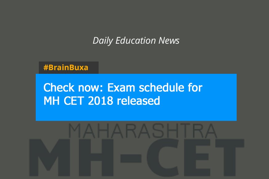 Check now: Exam schedule for MH CET 2018 released 