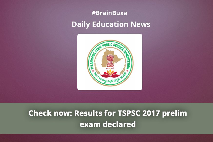 Check now: Results for the TSPSC 2017 prelim exam declared