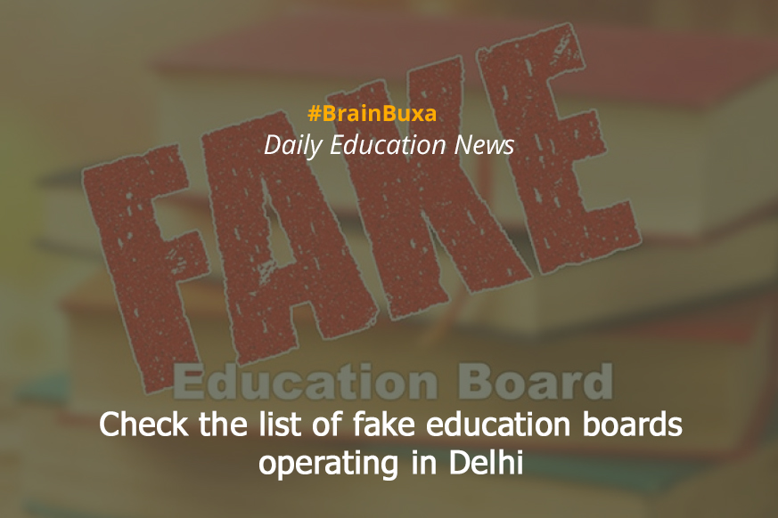 Check the list of fake education boards operating in Delhi