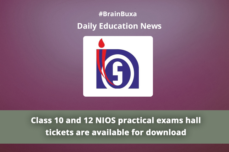 Class 10 and 12 NIOS practical exams hall tickets are available for download