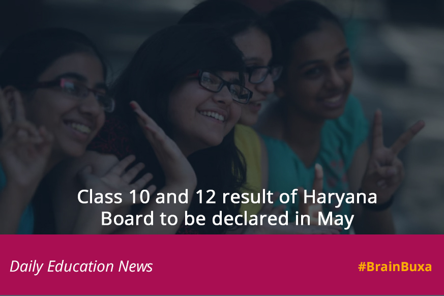 Class 10 and 12 result of Haryana Board to be declared in May