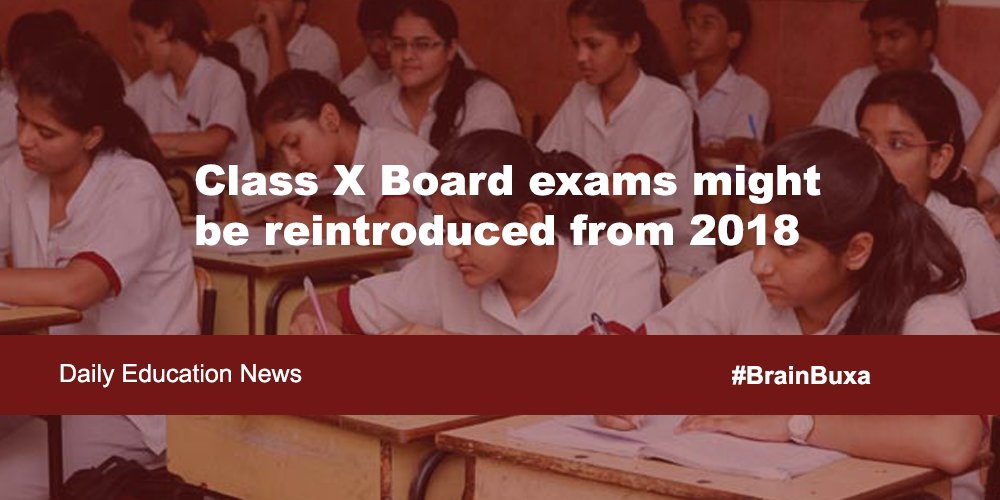 Class X Board exams might be reintroduced from 2018