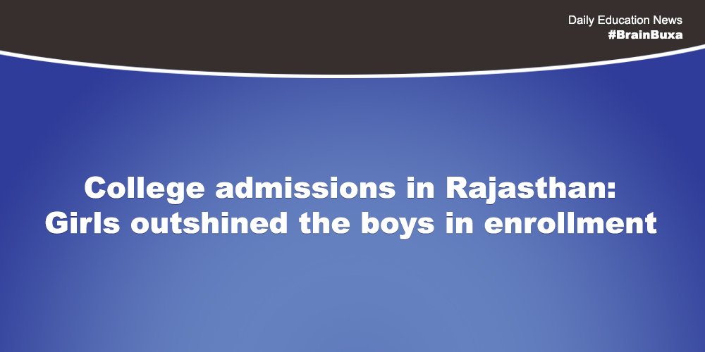 College admissions in Rajasthan: Girls outshined the boys in enrollment