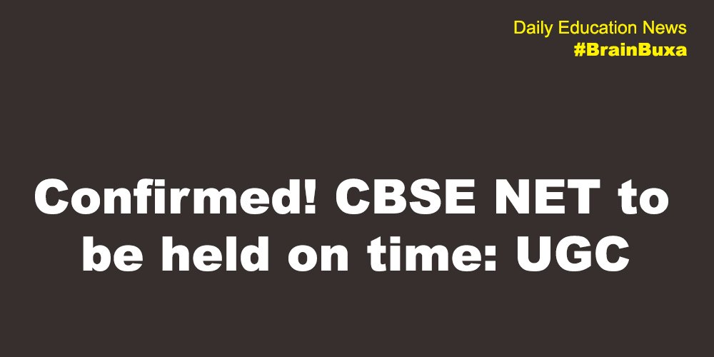 Confirmed! CBSE NET to be held on time: UGC