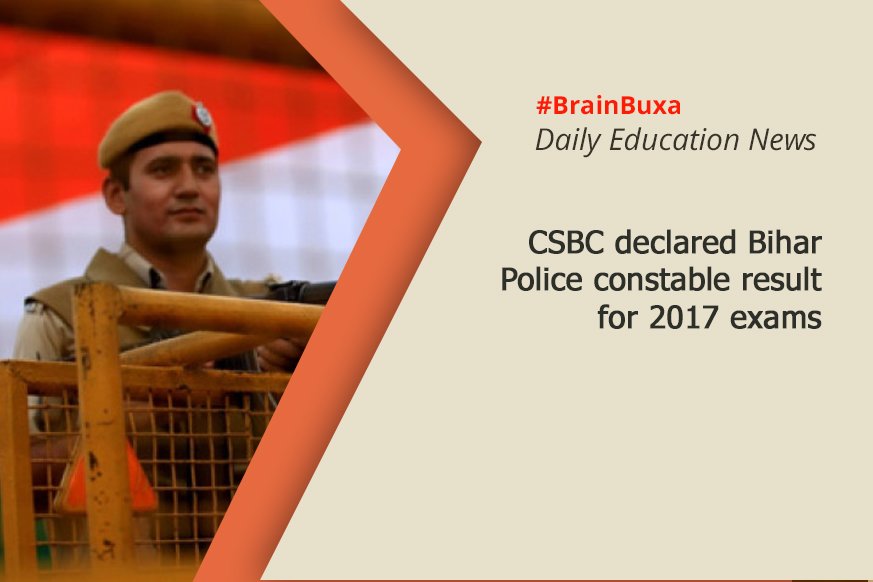 CSBC declared Bihar Police constable result for 2017 exams