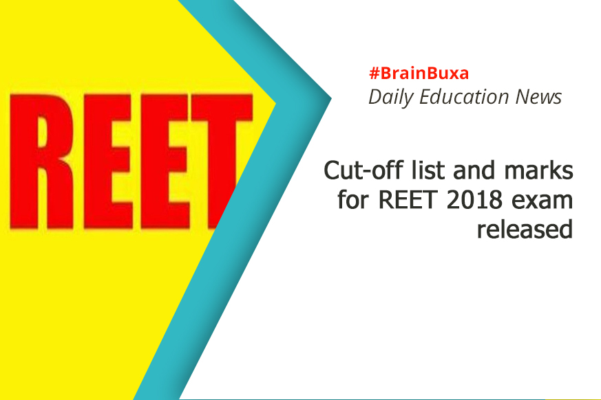 Cut-off list and marks for REET 2018 exam released