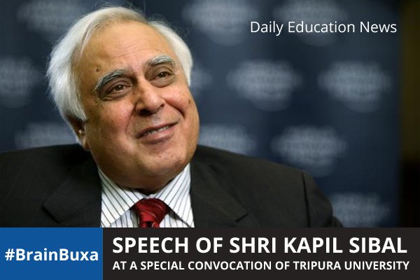 Speech of Shri Kapil Sibal at a Special Convocation of Tripura University