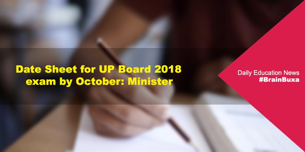 Date Sheet for UP Board 2018 exam by October: Minister