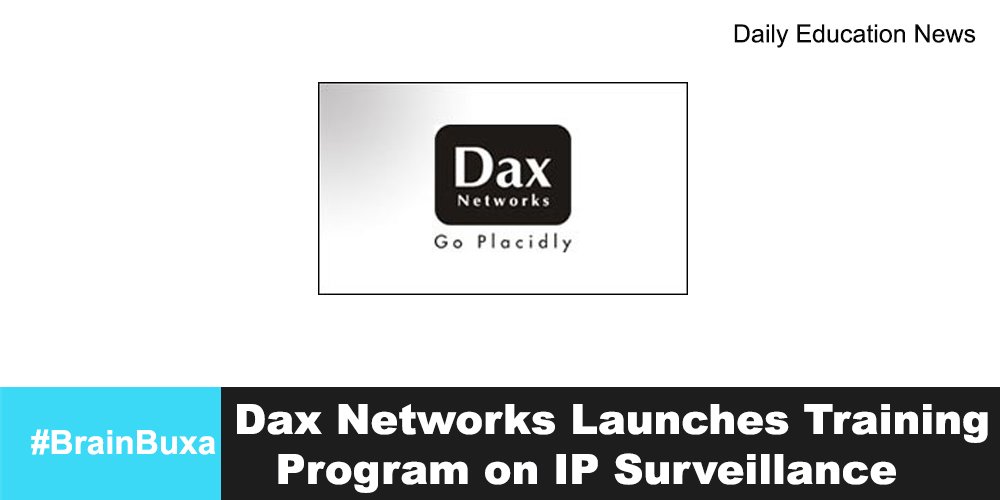  Dax Networks Launches Training Program on IP Surveillance 