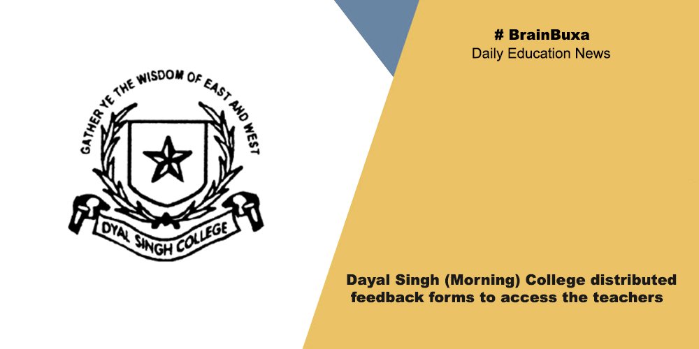 Dayal Singh (Morning) College distributed feedback forms to access the teachers