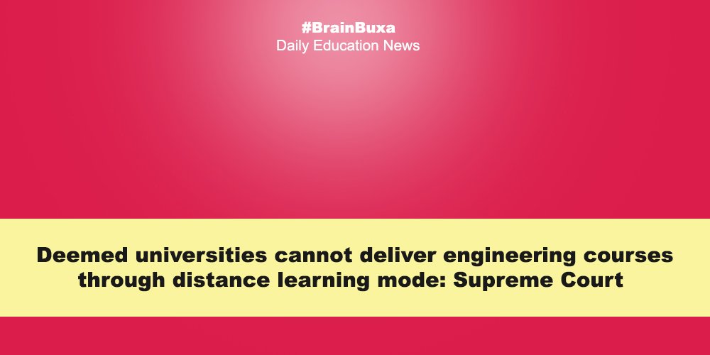 Deemed universities cannot deliver engineering courses through distance learning mode: Supreme Court