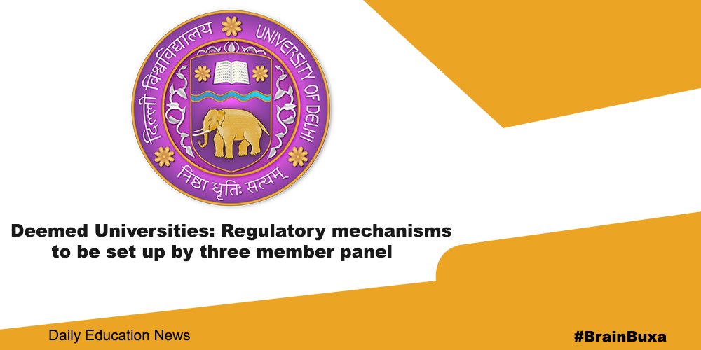 Deemed Universities: Regulatory mechanisms to be set up by the three member panel