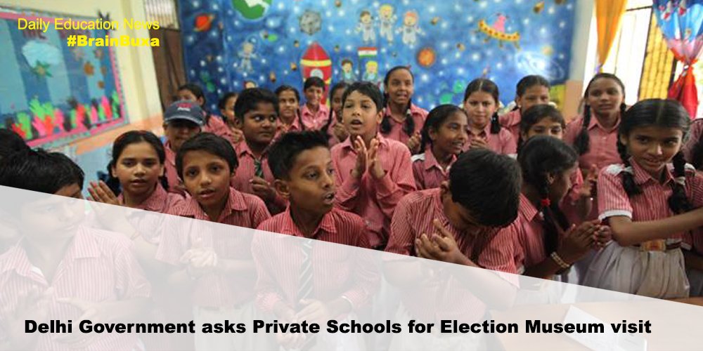 Delhi Government asks Private Schools for Election Museum visit