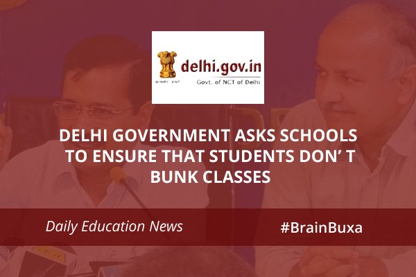 Delhi Government asks schools to ensure that students don't bunk classes