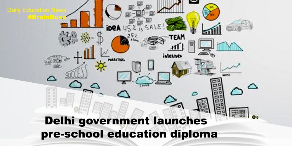 Delhi government launches pre-school education diploma