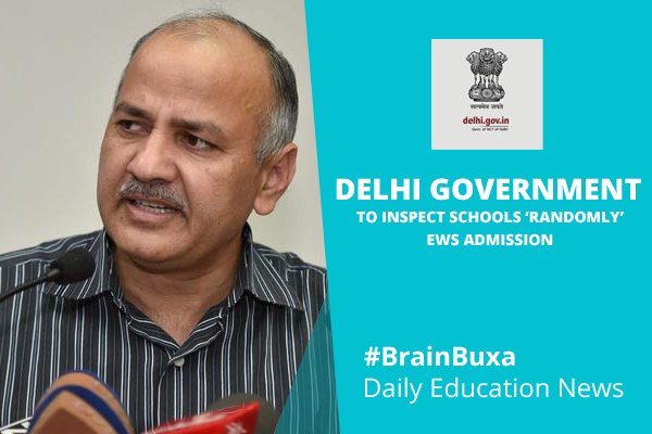 Delhi Government to inspect schools 'randomly': EWS admissions