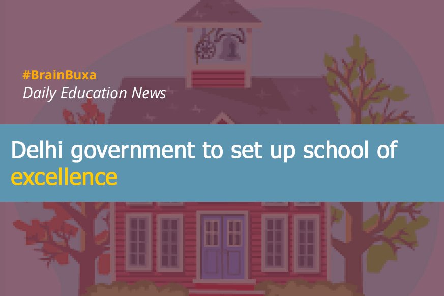 Delhi government to set up the school of excellence