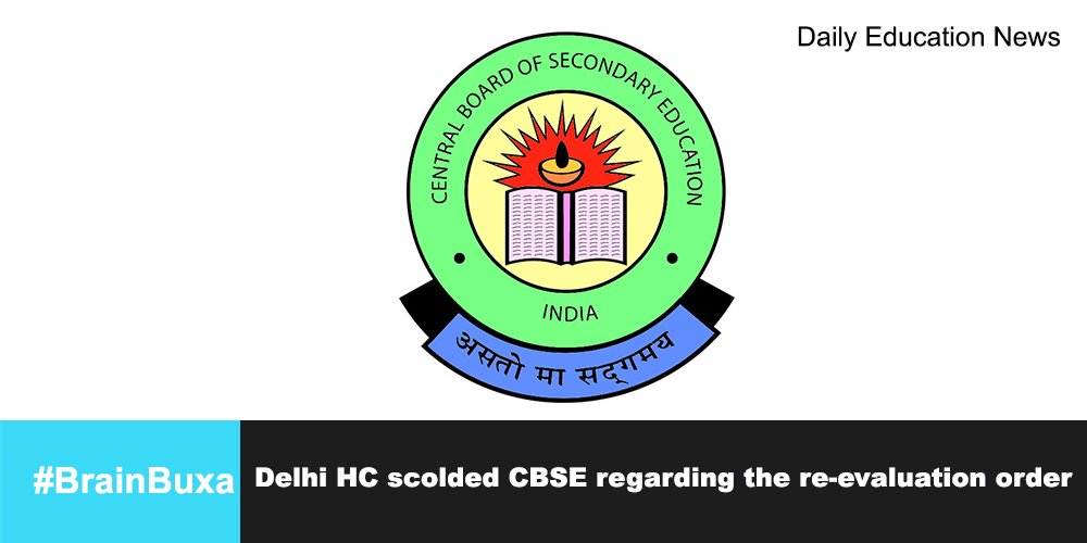 Delhi HC scolded CBSE regarding the re-evaluation order