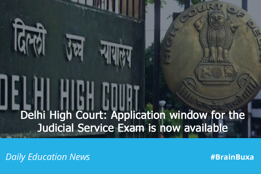 Delhi High Court: Application window for the Judicial Service Exam is now available