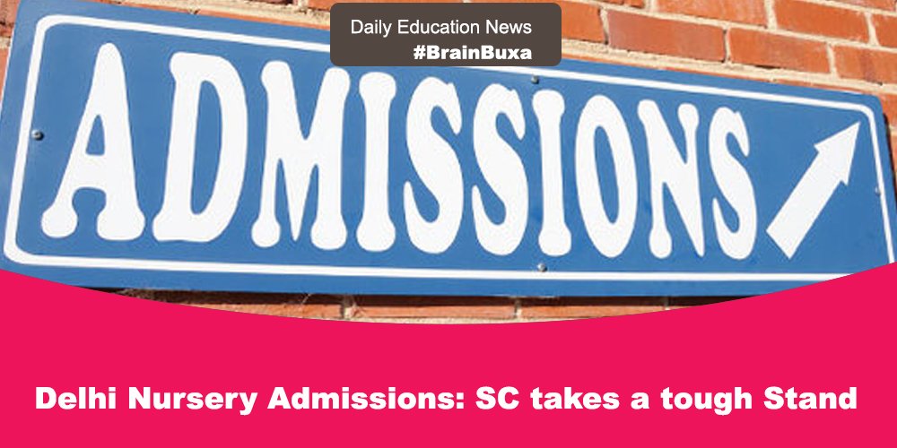 Delhi Nursery Admissions: SC takes a tough Stand