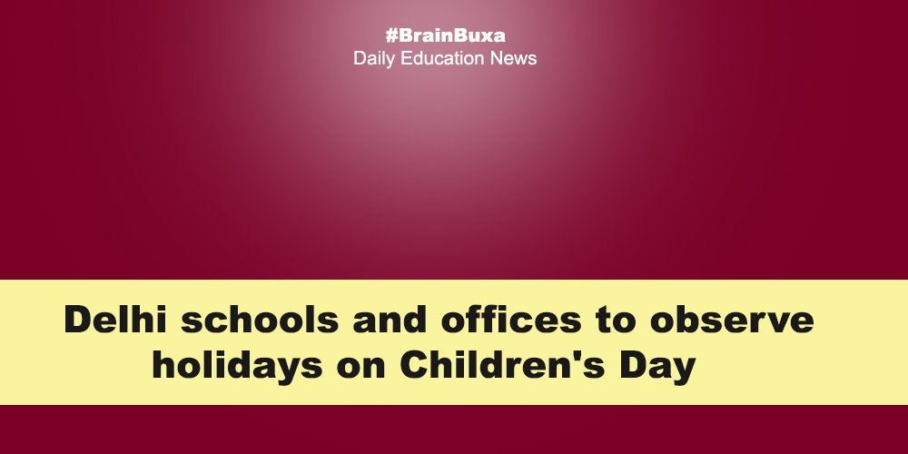 Delhi schools and offices to observe holidays on Children's Day