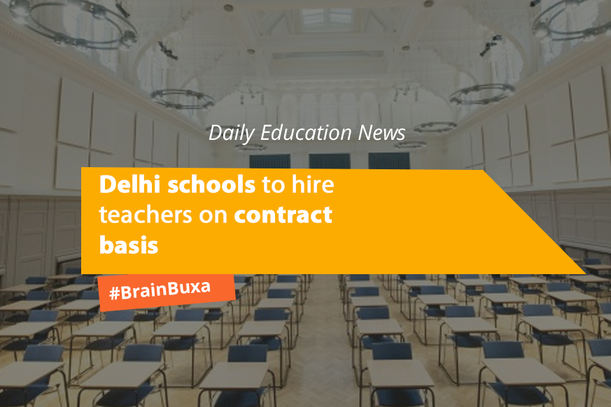 Delhi schools to hire teachers on contract basis