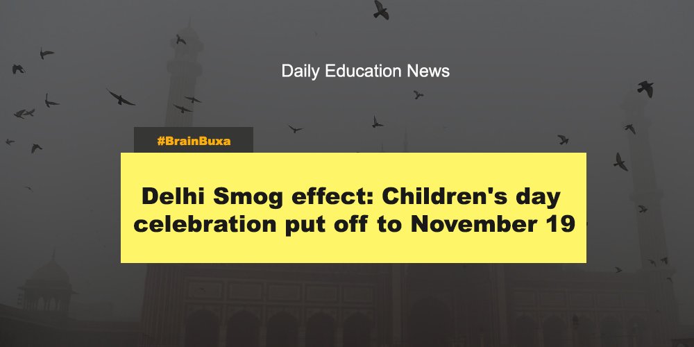 Delhi Smog effect: Children's day celebration put off to November 19