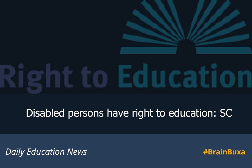 Disabled persons have the right to education: SC