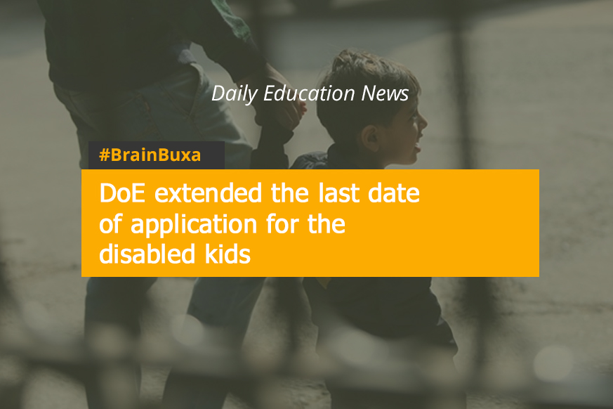 DoE extended the last date of application for the disabled kids