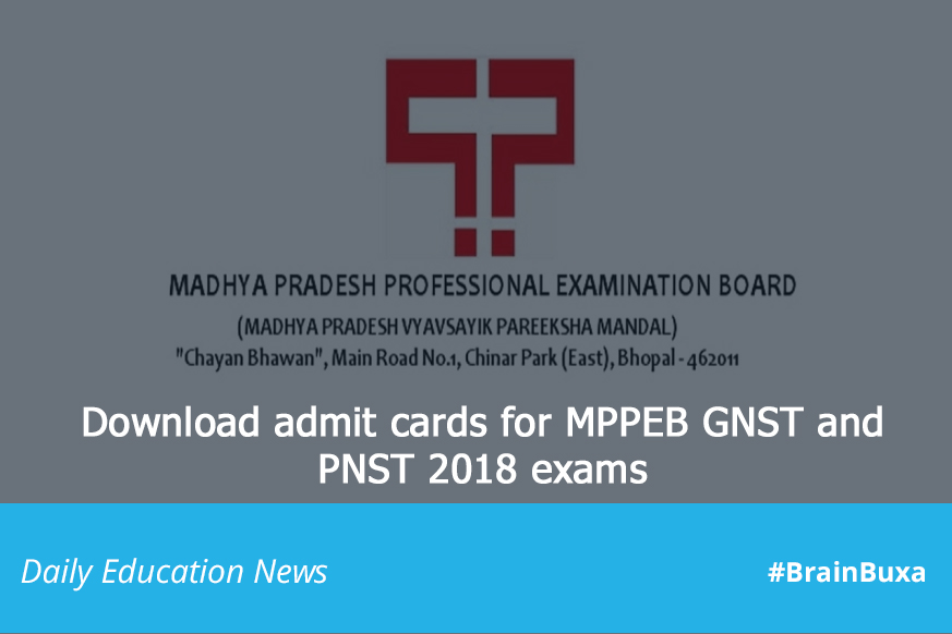 Download admit cards for MPPEB GNST and PNST 2018 exams