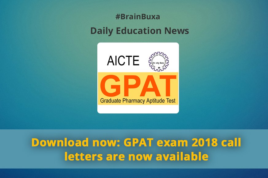 Download now: GPAT exam 2018 call letters are now available